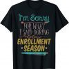 School Registrar Enrollment Appreciation Classic Shirt