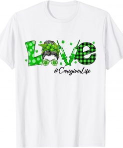 https://shirtsowl.com/wp-content/uploads/2022/01/Shamrock-Love-Caregiver-Life-St-Patricks-Day-Messy-Bun-T-Shirt.jpg