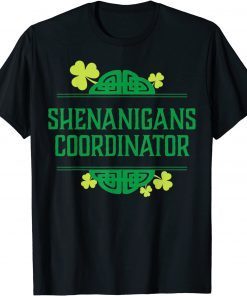 Shenanigans Coordinator Shamrock St Patrick's Day Classic Shirt