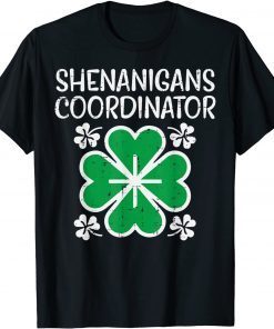 Shenanigans Coordinator St Patricks Day Teacher Limited Shirt
