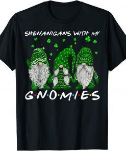 Shenanigans With My Gnomies St Patrick's Day Gnome Shamrock Unisex Shirt