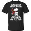 Snoopy Once In A While Someone Amazing Comes Along Unisex shirt