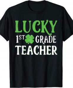 St Patricks Day One Lucky 1st Grade Teacher Classic Shirt