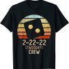 TWOSDAY CREW Two 2 Teaching February 22nd 2022 22 Tuesday Classic Shirt