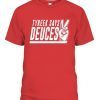 TYREEK SAYS DEUCES Limited Shirt