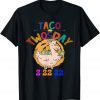 Taco Twosday 2-22-22 Tuesday Ultimate Feb 22nd 2022 Classic Shirt