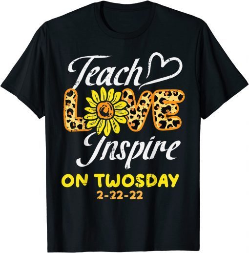 Teach Love Inspire Twosday 2-22-22 Twos Day Teacher Classic Shirt