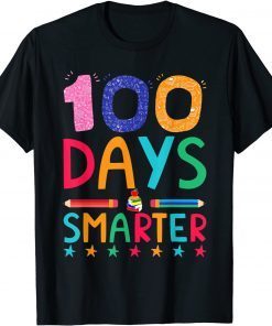 Teacher 100th Day of School Happy 100 Days Smarter Unisex T-Shirt