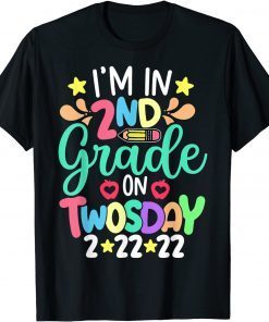 Teacher Twosday, I'm in 2nd Grade On Twosday 2-22-22 Classic Shirt