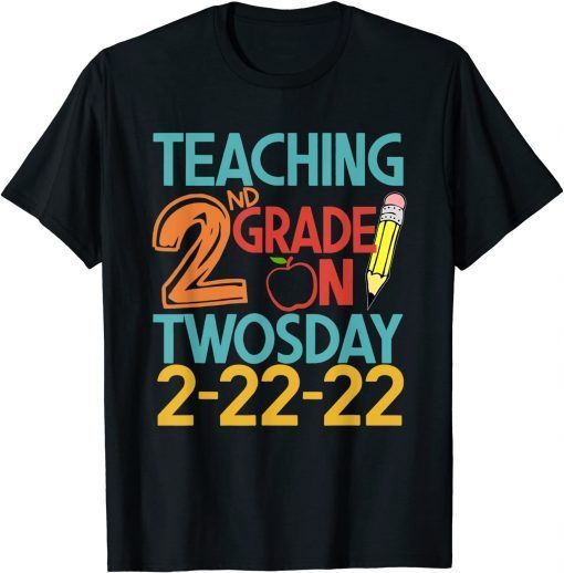 Teaching 2ND Grade On Twosday February 22nd 2022 100 Days Unisex Shirt