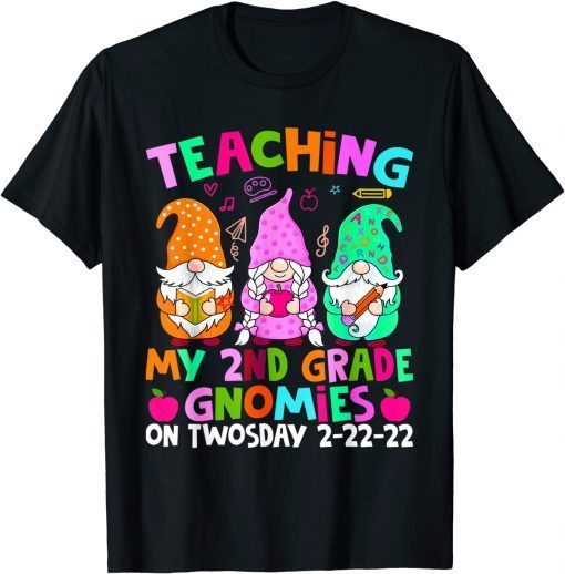 Teaching 2Nd Grade On Twosday 2_22_2022 Gnomies Second Grade Unisex Shirt