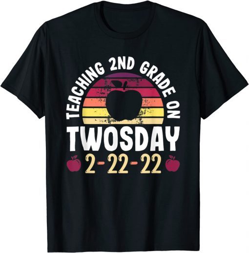 Teaching 2nd Grade On Twosday 100 Days February 22nd, 2022 T-Shirt