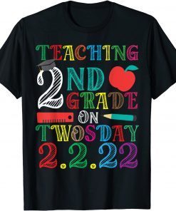 Teaching 2nd Grade On Twosday 2-2-22 Unisex Shirt