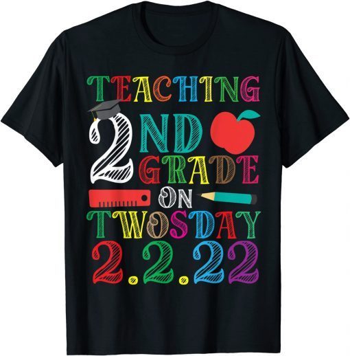 Teaching 2nd Grade On Twosday 2-2-22 Unisex Shirt