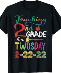 Teaching 2nd Grade On Twosday 2-22-22 22nd February 2022 Classic Shirt