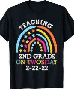 Teaching 2nd Grade On Twosday 2-22-22 Colorful Rainbow Classic Shirt