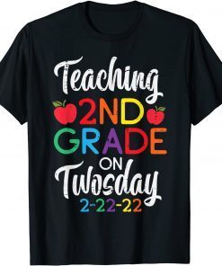 Teaching 2nd Grade On Twosday 2-22-22 February 22nd Teacher Gift Shirt