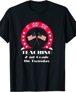 Teaching 2nd Grade On Twosday 2-22-22 Limited T-Shirt