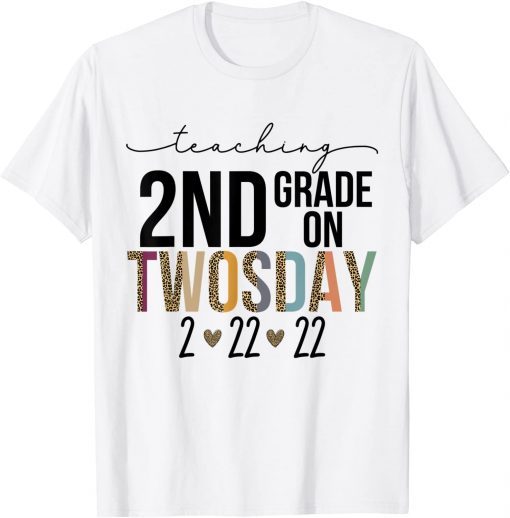 Teaching 2nd Grade On Twosday 2022 Cute 2-22-22 Leopard Classic Shirt