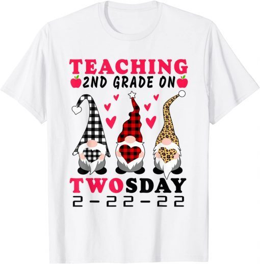 Teaching 2nd Grade On Twosday 22nd 2022 100 Day Gnomies T-Shirt