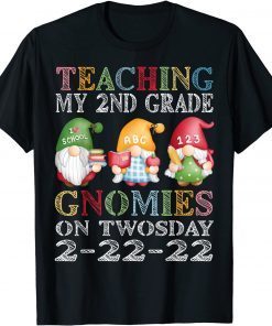 Teaching 2nd Grade On Twosday 22nd 2022 100th Day Gnomies Classic Shirt