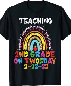 Teaching 2nd Grade On Twosday 22nd February 2022 2-22-22 Limited Shirt