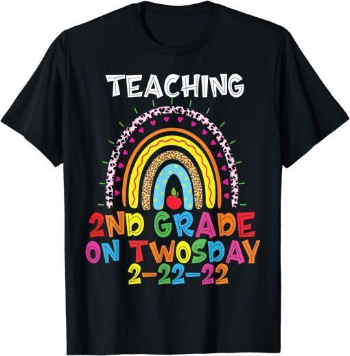 Teaching 2nd Grade On Twosday 22nd February 2022 2-22-22 Limited Shirt