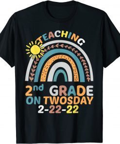 Teaching 2nd Grade on Twosday 2/22/2022 Math Teacher Gift Shirt