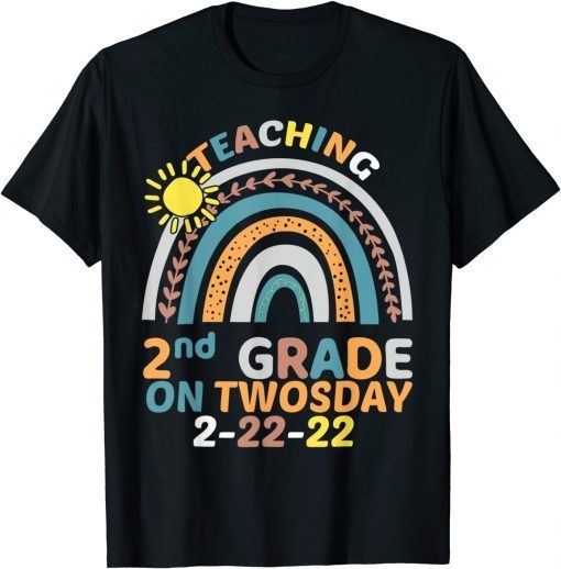 Teaching 2nd Grade on Twosday 2/22/2022 Math Teacher Gift Shirt