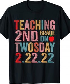 Teaching 2nd Grade on Twosday 2-22-2022 Towsday Teacher Classic Shirt