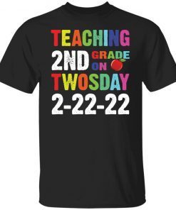 Teaching 2nd grade on twosday 2-22-22 shirt