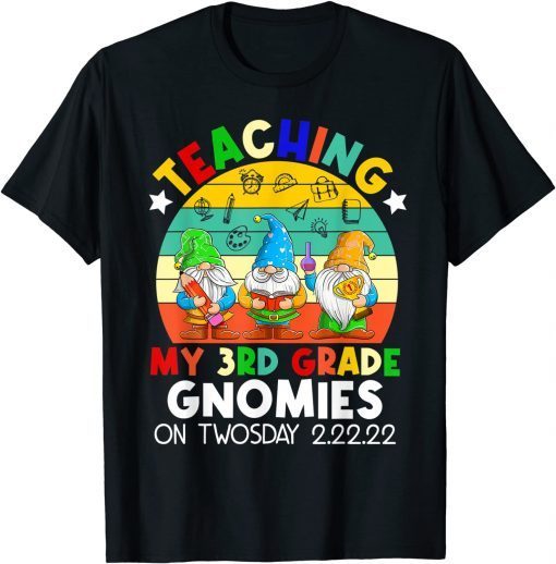 Teaching 3rd Grade Gnomies On Twosday February 22nd Teacher Classic Shirt