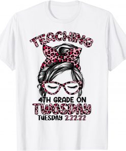 Teaching 4th Grade On Twosday Tuesday 2-22-22 Messy Bun T-Shirt