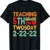 Teaching Fifth Grade on Twosday 2-22-2022 Cute Math Teacher Gift Shirt