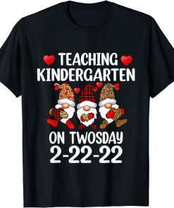 Teaching Kindergarten On Twosday 2-22-2022 Gnome Teachers Classic Shirt