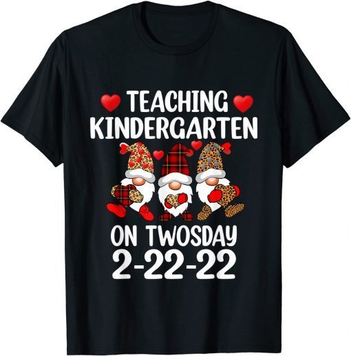 Teaching Kindergarten On Twosday 2-22-2022 Gnome Teachers Classic Shirt