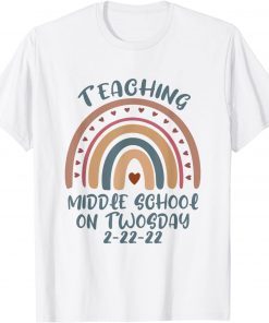 Teaching Middle School On Twosday 2-22-2022 Unisex Shirt