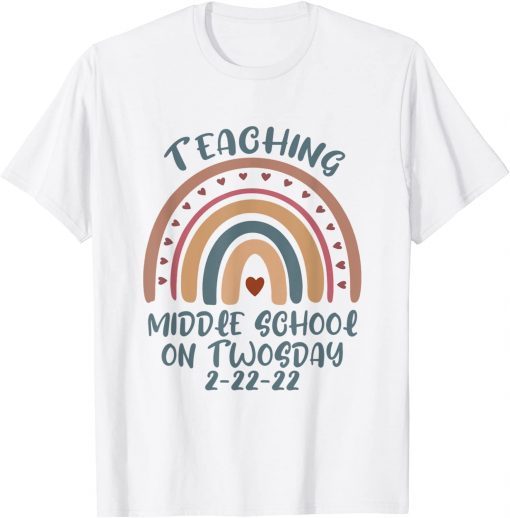 Teaching Middle School On Twosday 2-22-2022 Unisex Shirt