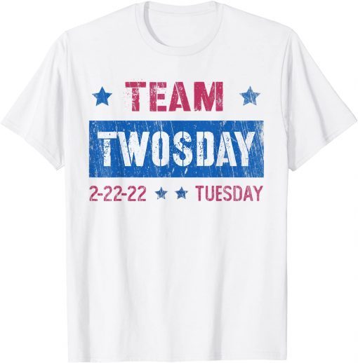 Teaching TEAM TWOSDAY Two 2 February 22nd 2022 22 Tuesday Classic Shirt