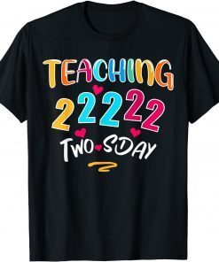 Teaching twosday tuesday february 2-22-22 22nd February 2022 Official Shirt