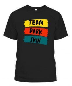 Team Dark Skin Official Shirt