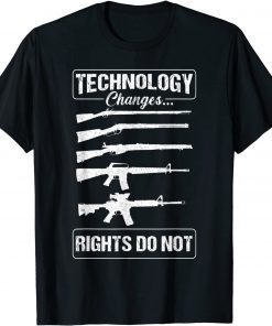 Technology Changes Rights Do not Gun Rights 2A Statement T-Shirt