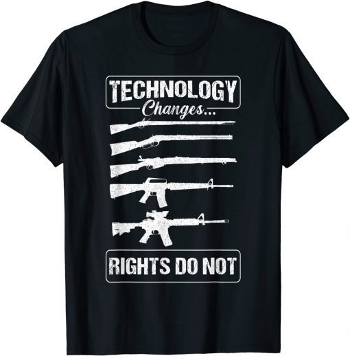 Technology Changes Rights Do not Gun Rights 2A Statement T-Shirt