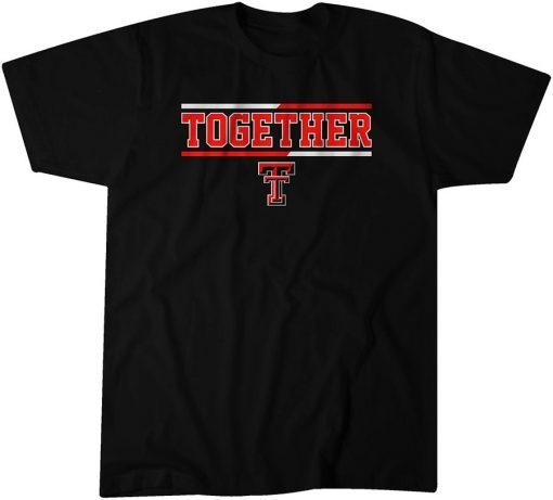 Texas Tech Basketball Together Gift Shirt