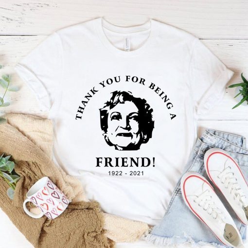 Thank You For Being A Friend Betty White 1922-2021 Classic Shirt