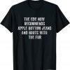 The CDC Now Recommends Apple Bottom Jeans & Boots With Fur Gift Shirt