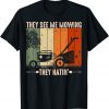 They See Me Mowing They Hatin Lawn Mower Landscaping Gift Shirt