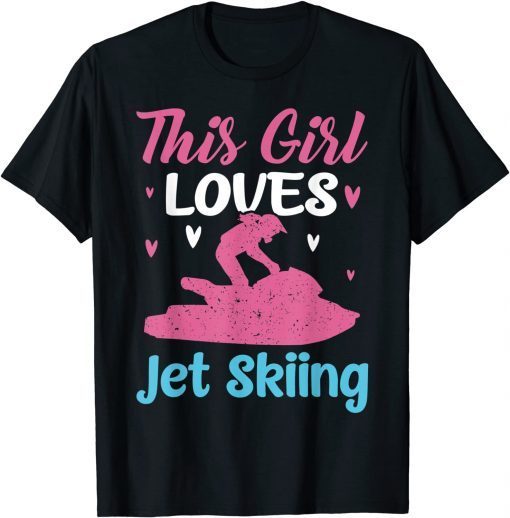 This Girl Loves Jet Skiing Jetski Vintage Water Sports T-Shirt