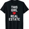 This Girl Loves Real Estate Valentine's Day Unisex Shirt
