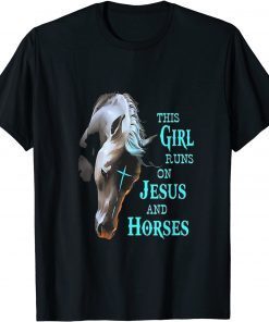 This Girl Runs On Jesus And Horses Limited Shirt